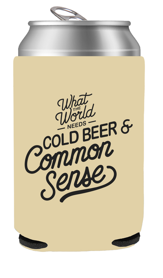 Cold BEER & Common Sense Can Cooler